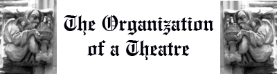 The Organization of a Theatre