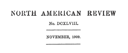 North American Review, November 1909